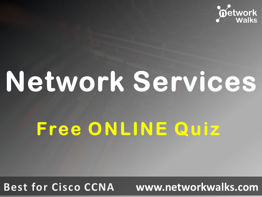 Network Services Free Online Quiz