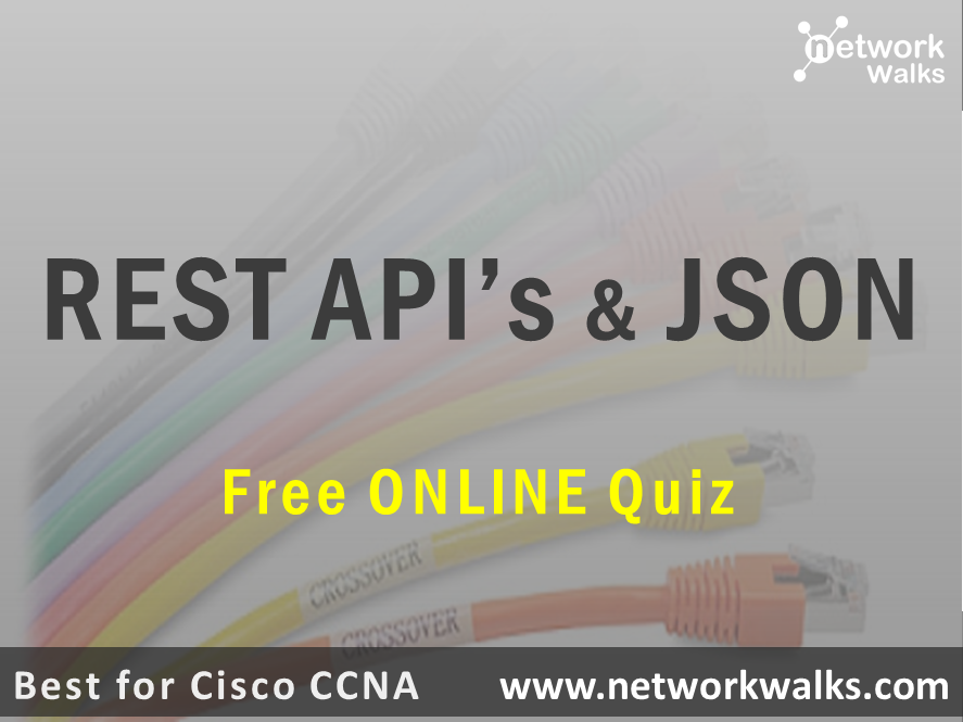REST APIs & JSON free quiz networkwalks