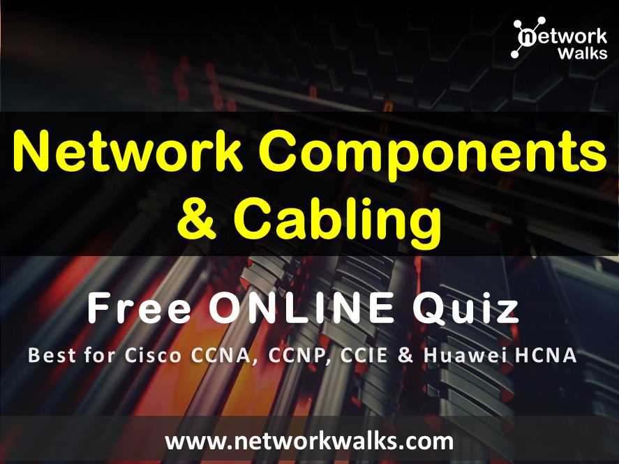 Network Components & cabling free quiz