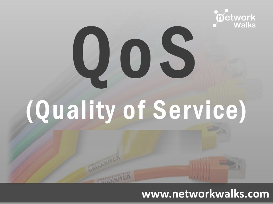 QoS Quality of services